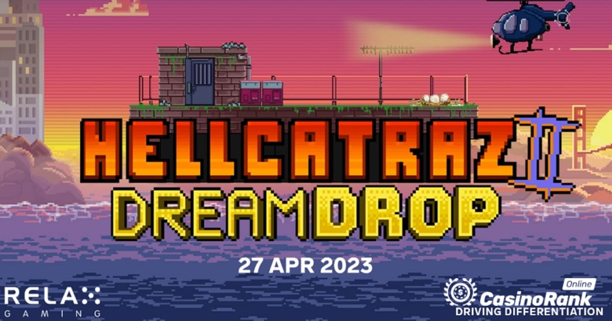 Relax Gaming lanza Hellcatraz 2 con Dream Drop Jackpot